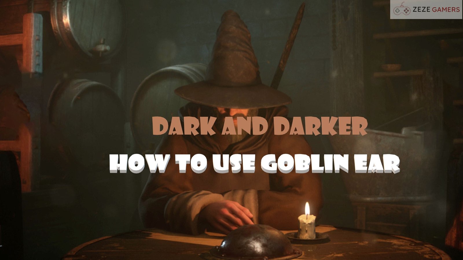 Dark And Darker How To Use Goblin Ear